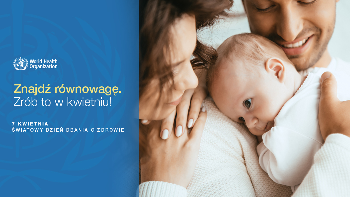 Światowy Dzień Zdrowia 2025 - Zdrowe początki, przyszłość pełna nadziei | Znajdź...
