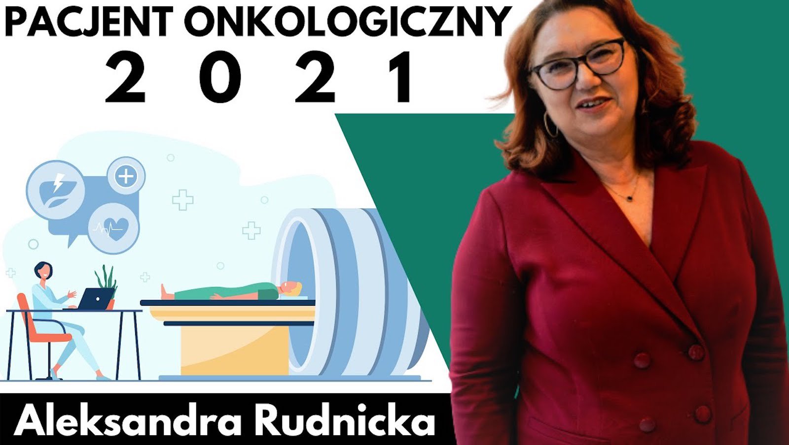 Pacjent onkologiczny 2021 | Aleksandra Rudnicka