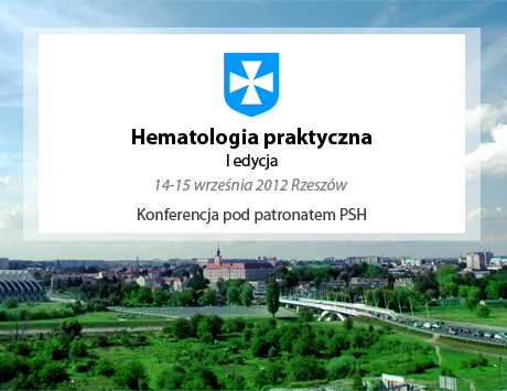 Wykłady z Konferencji "Hematologia praktyczna - I edycja" Rzeszów są już dostępne