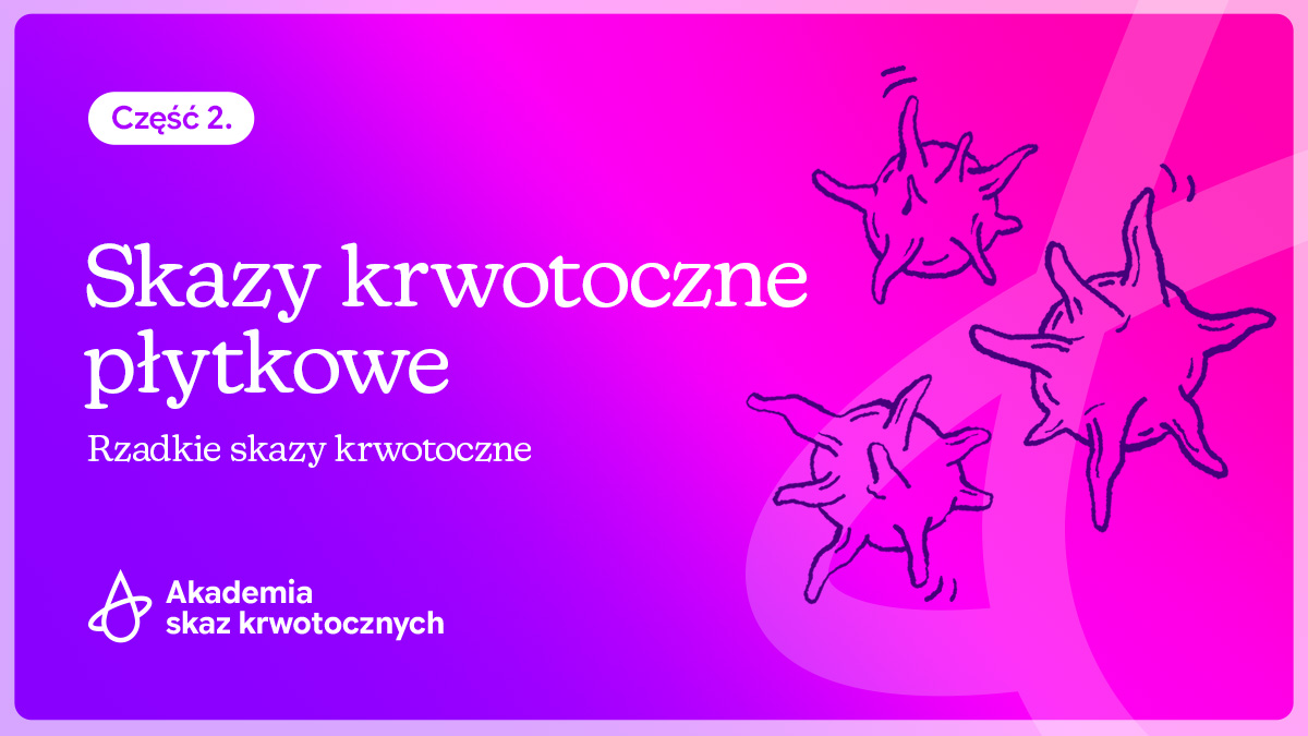 Skazy krwotoczne płytkowe – przyczyny i objawy. Charakterystyka rzadkich skaz krwotocznych