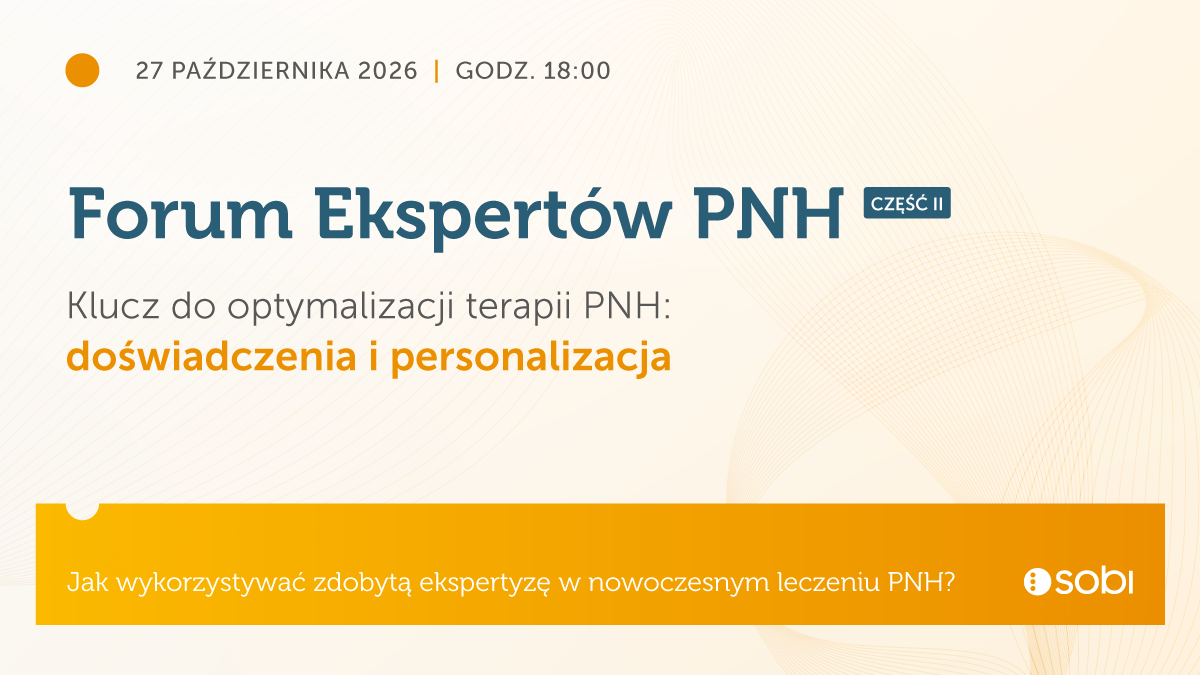 PNH w praktyce: kiedy modyfikować leczenie, a kiedy decyduje kontekst kliniczny?