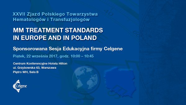 Sponsorowana Sesja Edukacyjna firmy Celgene podczas XXVII Zjazdu PTHiT