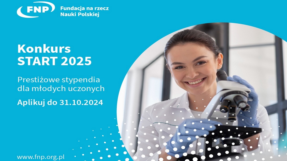 START na start: FNP otwiera konkurs o prestiżowe stypendia dla młodych uczonych