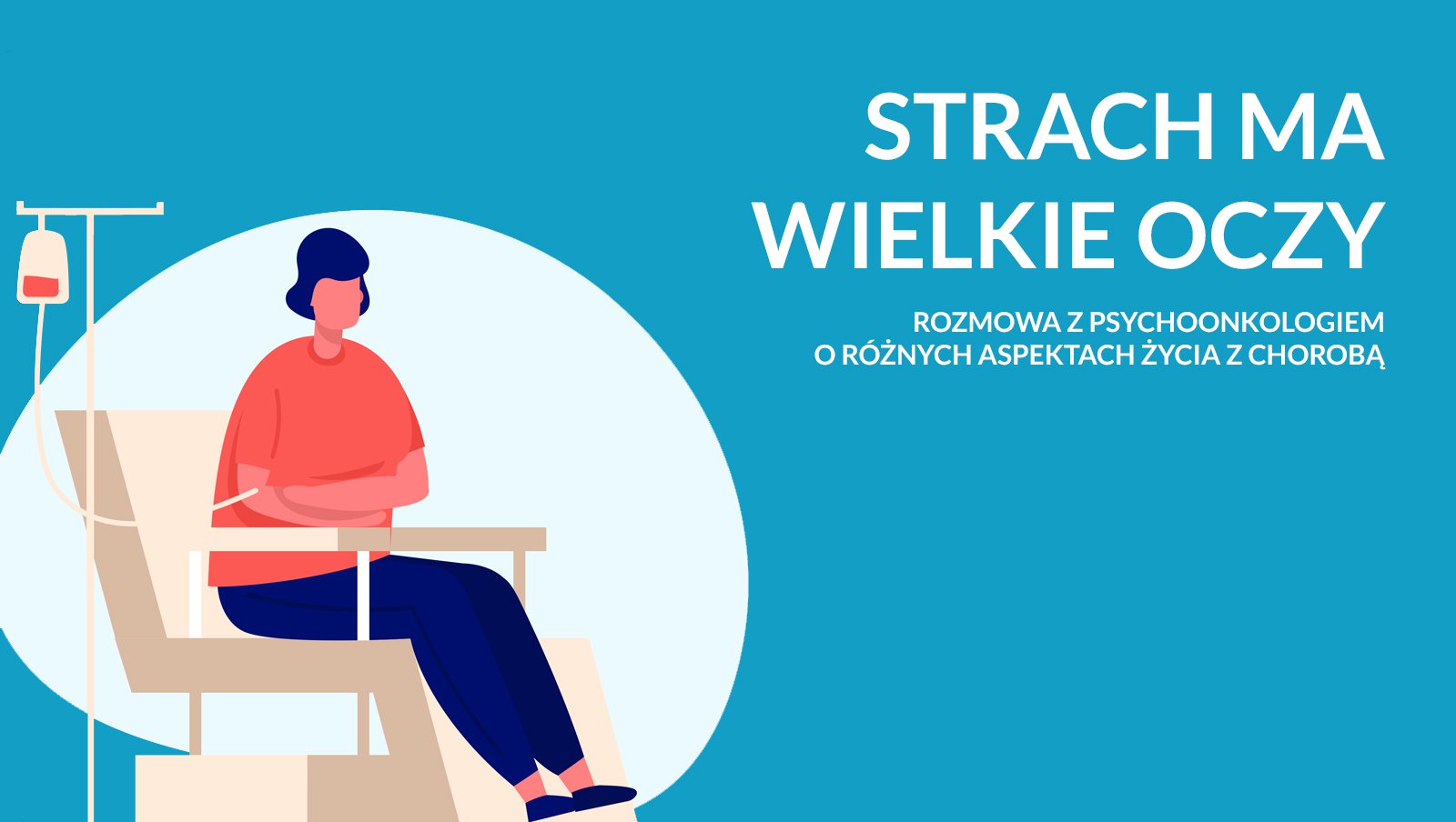 Audiobook „Strach ma wielkie oczy" | Poradnik dla Pacjentów z przewlekłą białaczką...