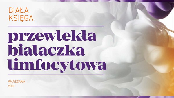 Szanse, nadzieja, przyszłość dla pacjentów z przewlekłą białaczką limfocytową