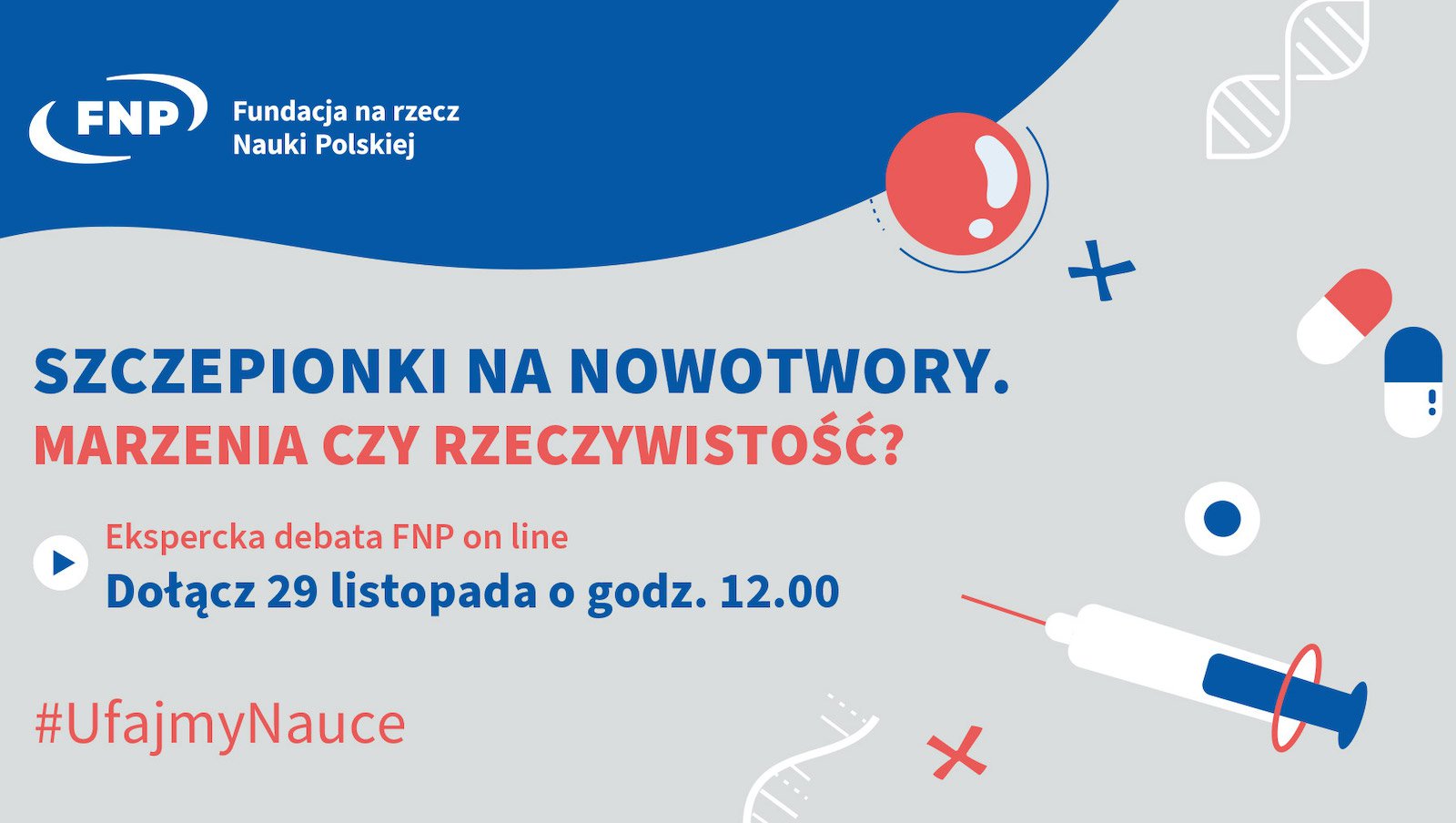Debata: Szczepionki na nowotwory. Marzenia czy rzeczywistość?