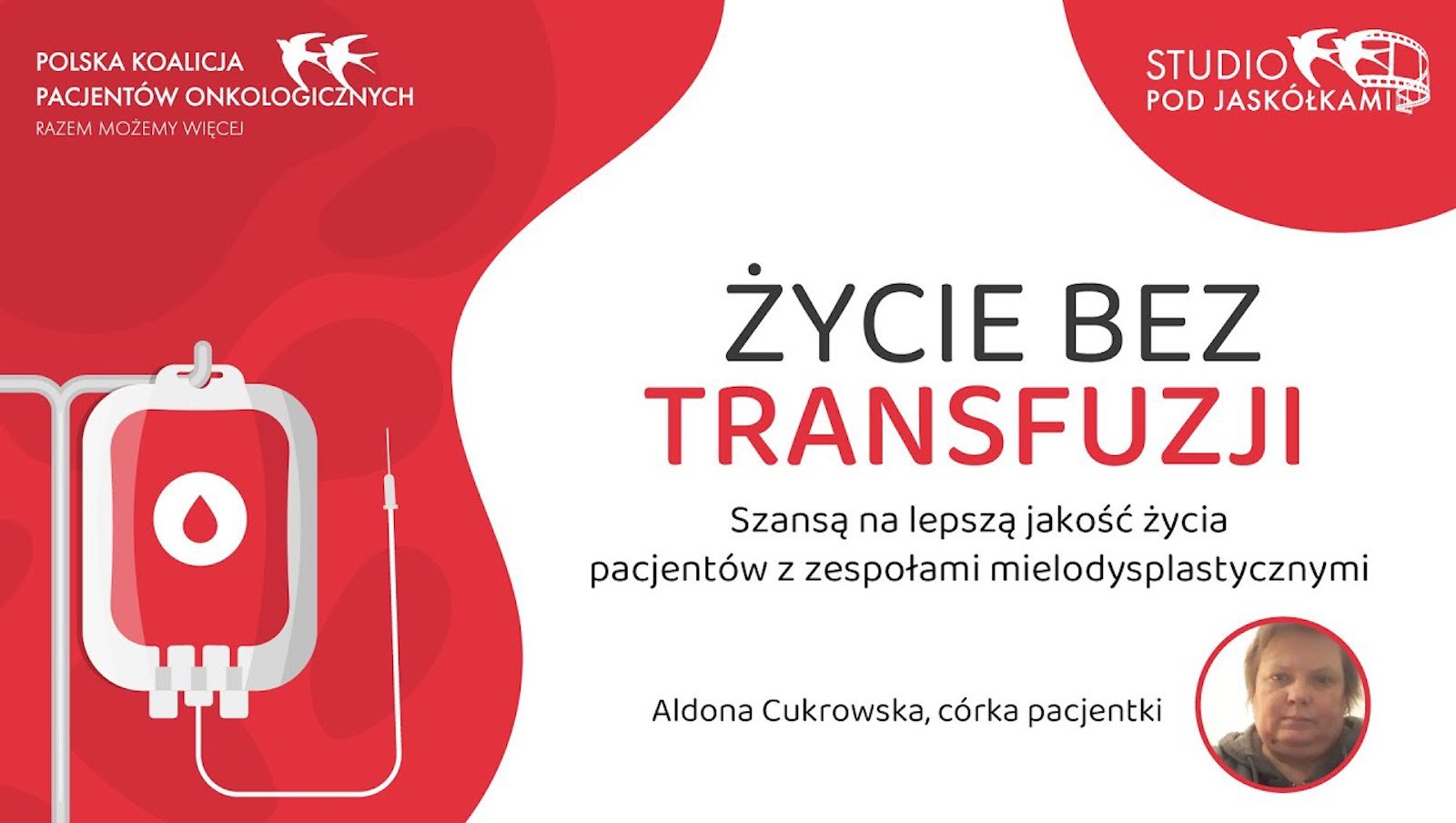 Historia pani Aldony | Kampania „Życie bez transfuzji"
