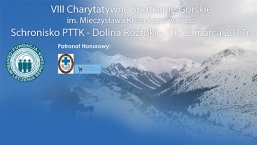 VIII Charytatywne Spotkanie Górskie im. Mieczysława Króla-Łęgowskiego I Tatry, 11-12.03.2017