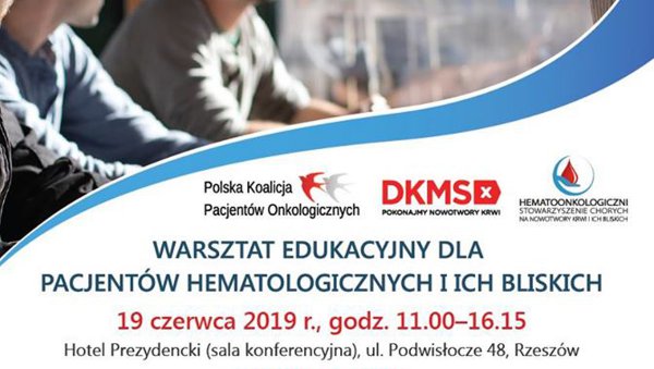 Warsztat edukacyjny dla pacjentów hematologicznych w Rzeszowie | 19 czerwca