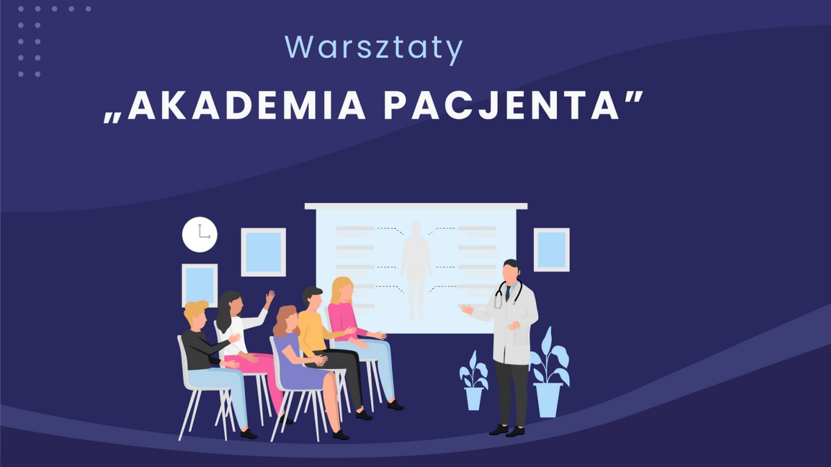Warsztaty "Akademia Pacjenta" | Zaproszenie
