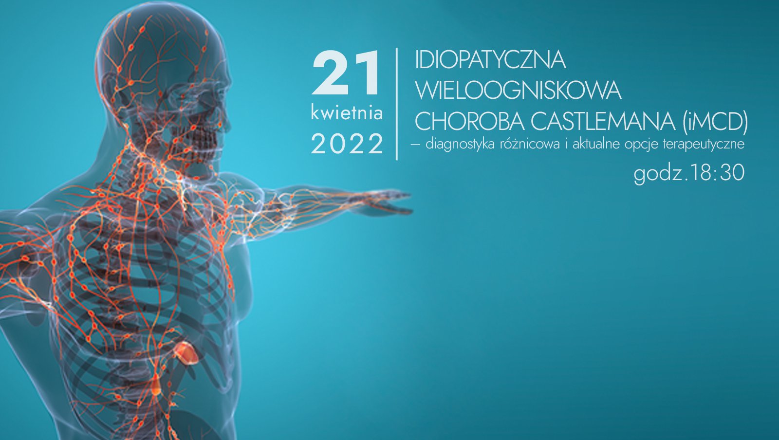 Już jutro... Diagnostyka różnicowa i aktualne opcje terapeutyczne w idiopatycznej wieloogniskowej chorobie Castlemana