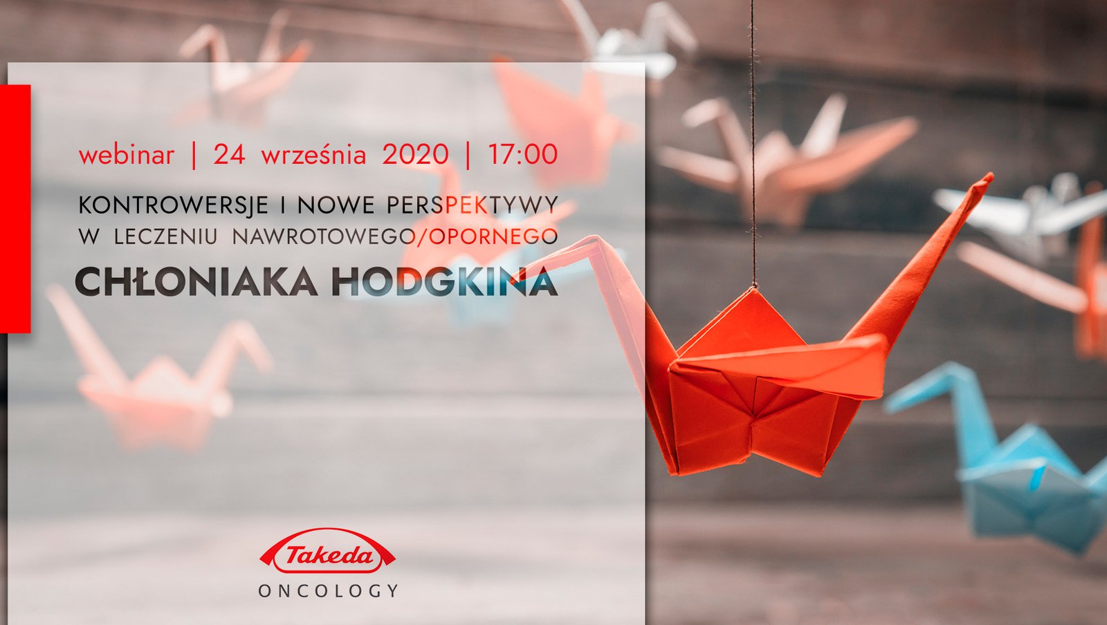 Już dzisiaj. Webinar "Kontrowersje i nowe perspektywy w leczeniu nawrotowego/opornego chłoniaka Hodgkina"