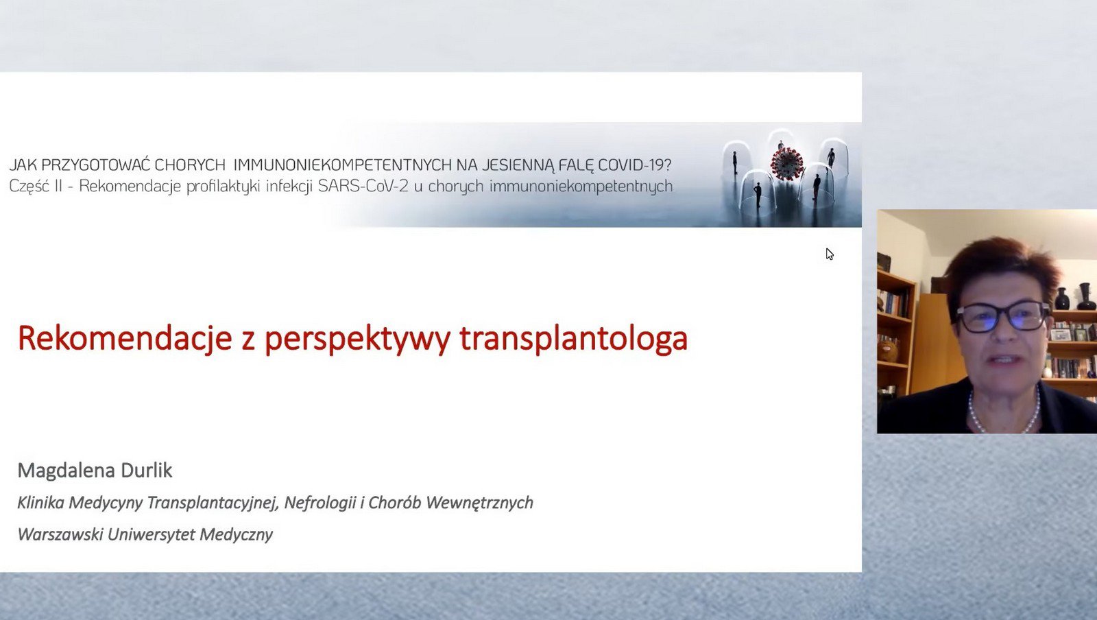 Z perspektywy transplantologa: Jak przygotować chorych immunoniekompetentnych na...