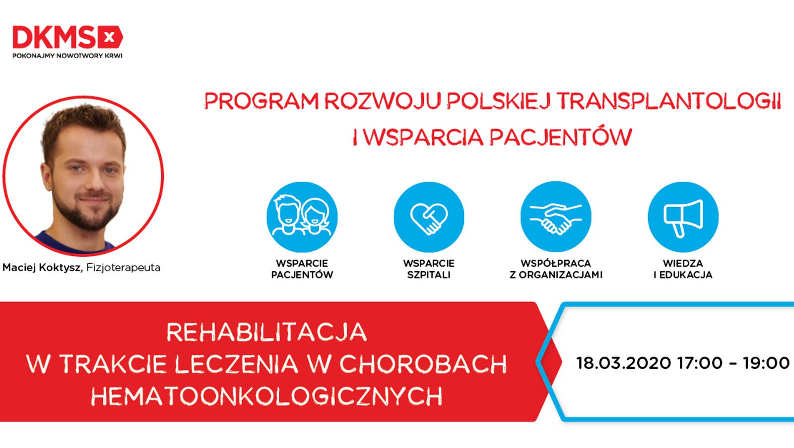 Webinar „Rehabilitacja w trakcie leczenia w chorobach hematoonkologicznych” | 18.03.2021...