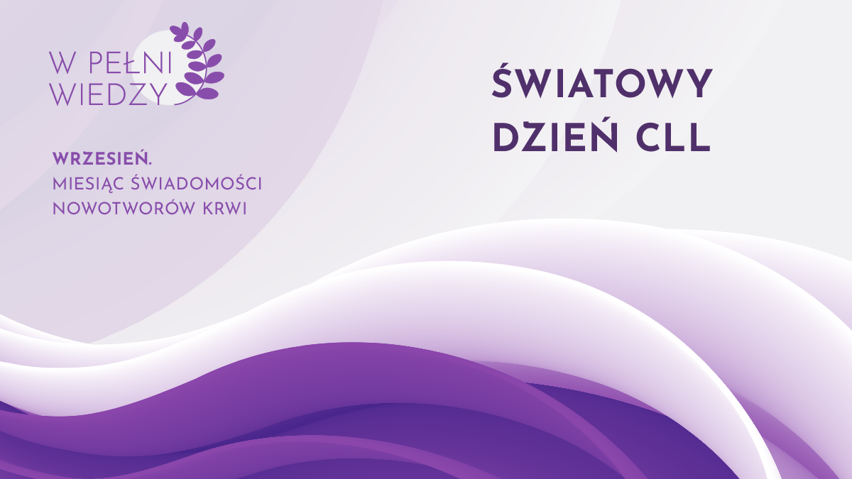 Czujny Wrzesień - Światowy Dzień Przewlekłej Białaczki Limfocytowej