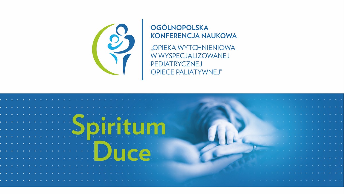 Konferencja „Opieka Wytchnieniowa w Wyspecjalizowanej Pediatrycznej Opiece Paliatywnej”