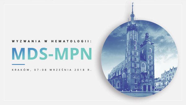 Wyzwania w Hematologii MDS-MPN: prezentacje przypadków