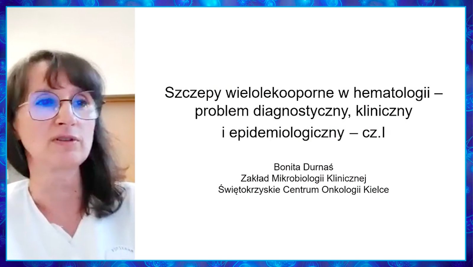 Szczepy wielolekooporne w hematologii – problem diagnostyczny, kliniczny i epidemiologiczny....