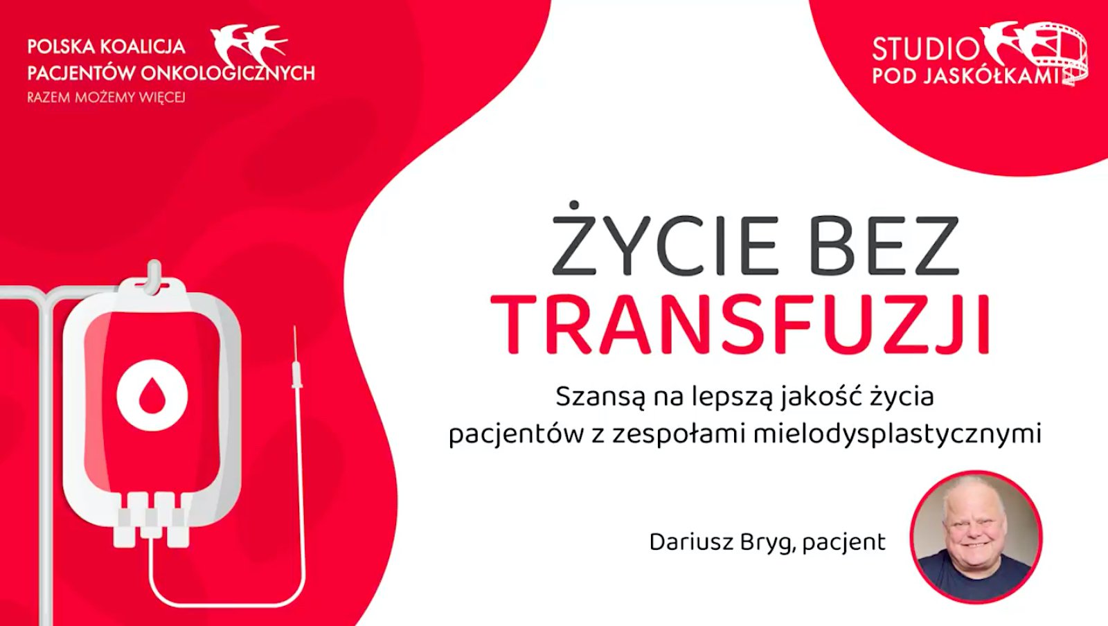 Życie bez transfuzji | Historia pana Dariusza