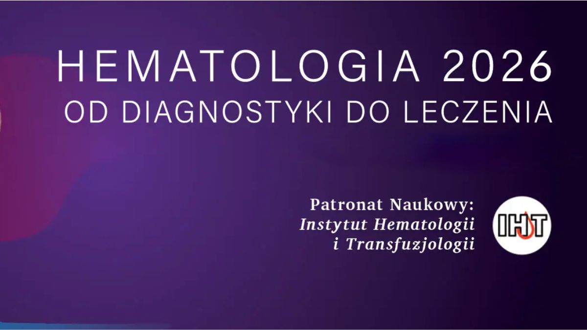 Hematologia 2026 - od diagnostyki do leczenia