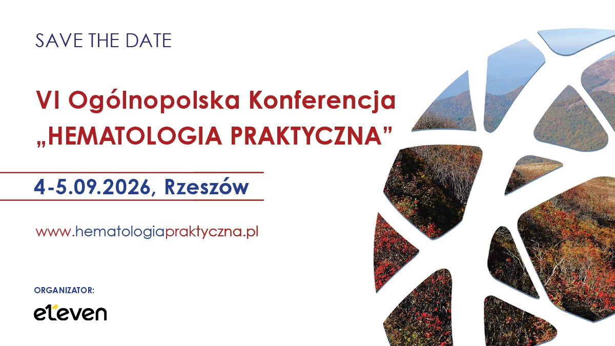 VI Ogólnopolska Konferencja „Hematologia Praktyczna”