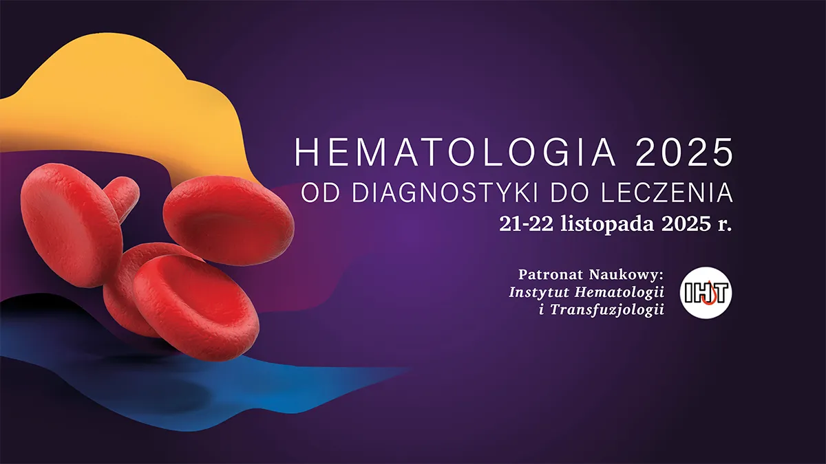 Hematologia 2025 - od diagnostyki do leczenia