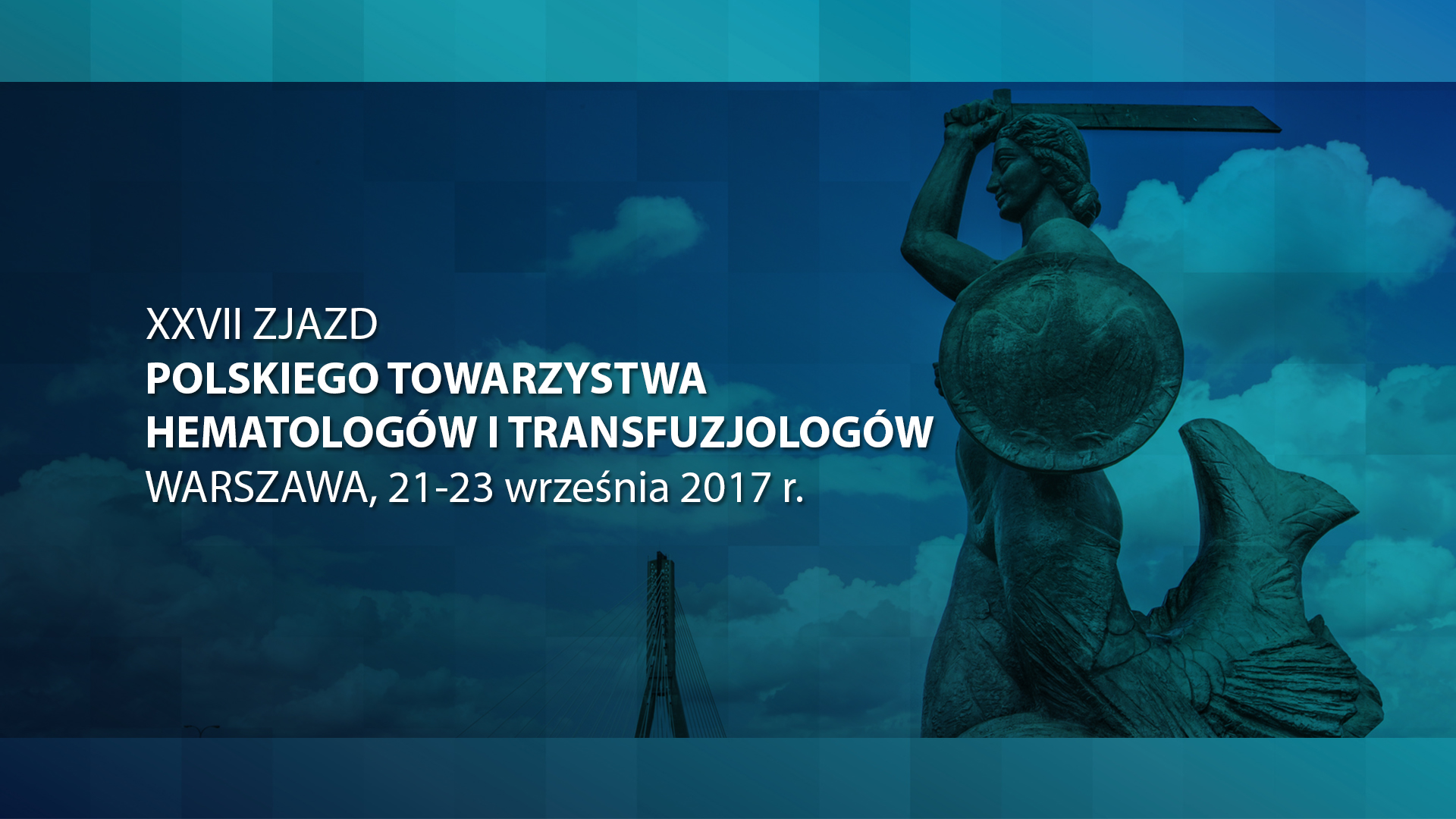 XXVII Zjazd Polskiego Towarzystwa Hematologów i Transfuzjologów | Sesja sponsorowana...