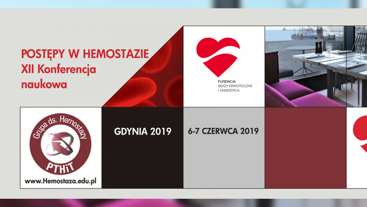 XII Postępy w hemostazie | Gdynia 6-7 czerwca 2019