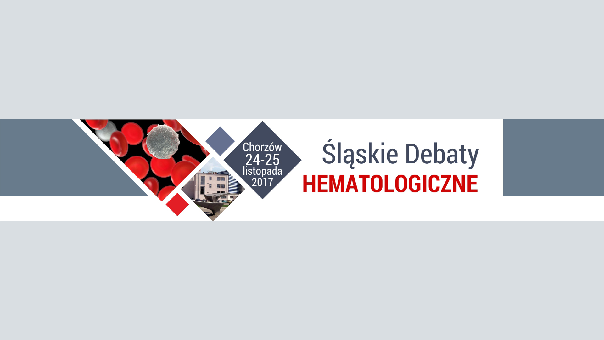 Śląskie Debaty Hematologiczne | Chorzów | 24-25 listopada 2017