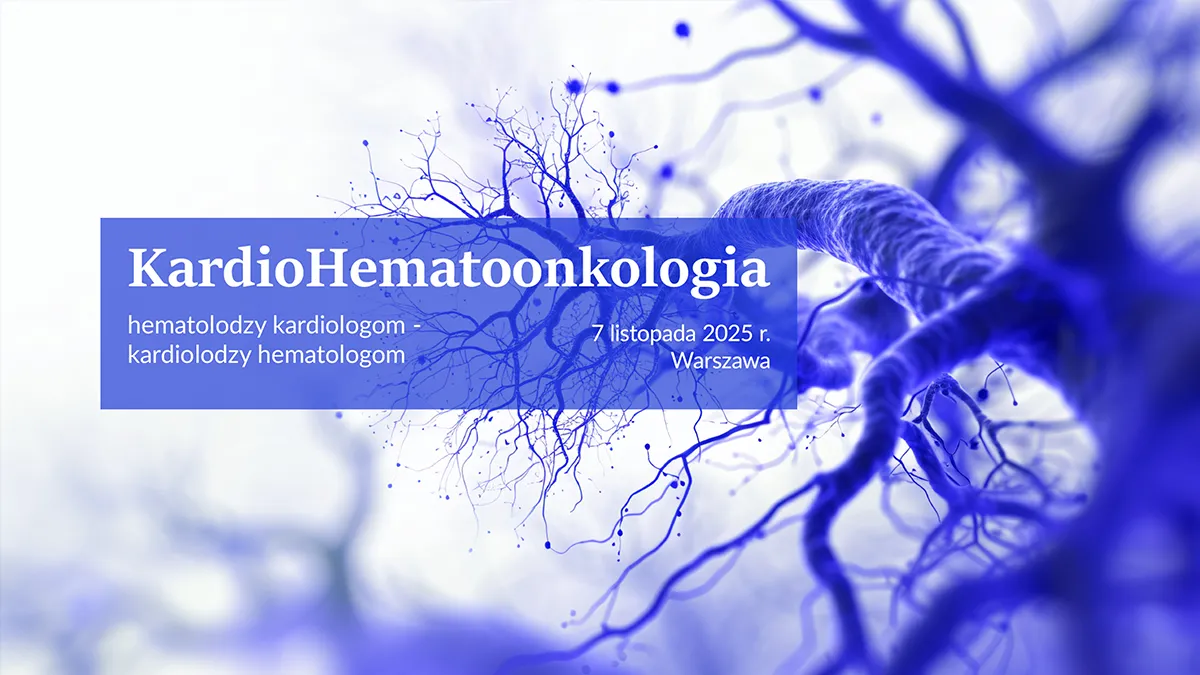 KardioHematoonkologia część 2. | Nowotwory układu krwiotwórczego