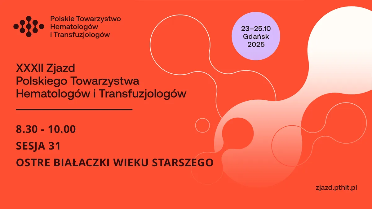 XXXII PTHiT | SESJA 31 OSTRE BIAŁACZKI WIEKU STARSZEGO