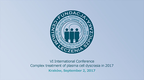 VI INTERNATIONAL CONFERENCE COMPLEX TREATMENT OF PLASMA CELL DYSCRASIA IN 2017