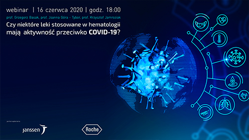 Czy niektóre leki stosowane w hematologii mają aktywność przeciwko COVID-19?