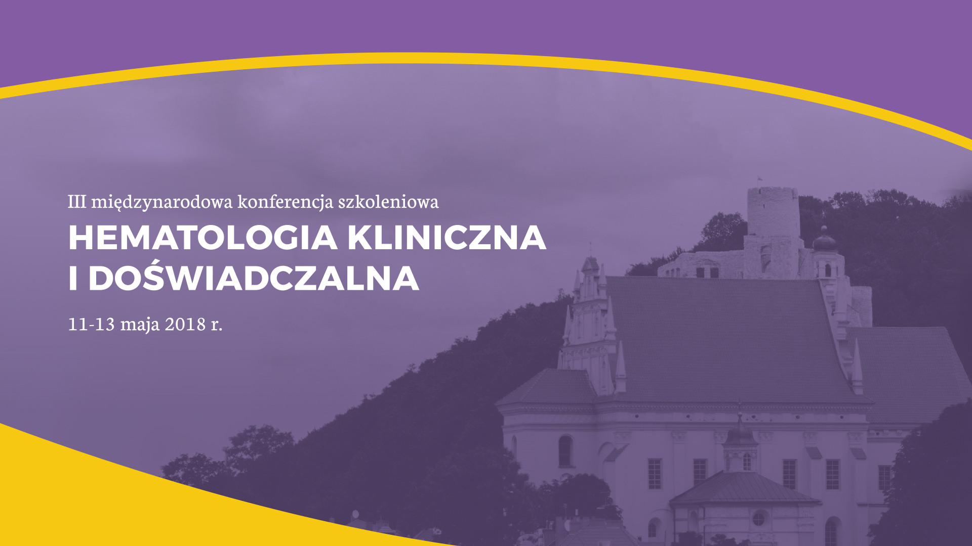 3. Hematologia Kliniczna i Doświadczalna | Kazimierz Dolny | 11-13 maja 2018: Wywiady...