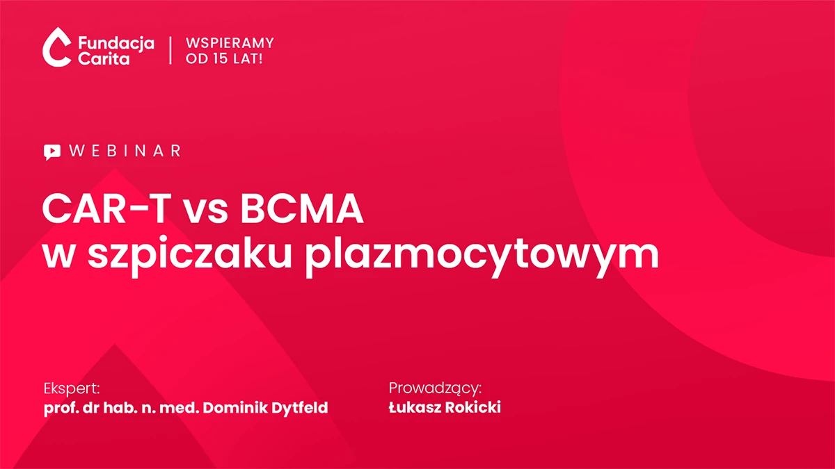 CAR-T vs BCMA w szpiczaku plazmocytowym