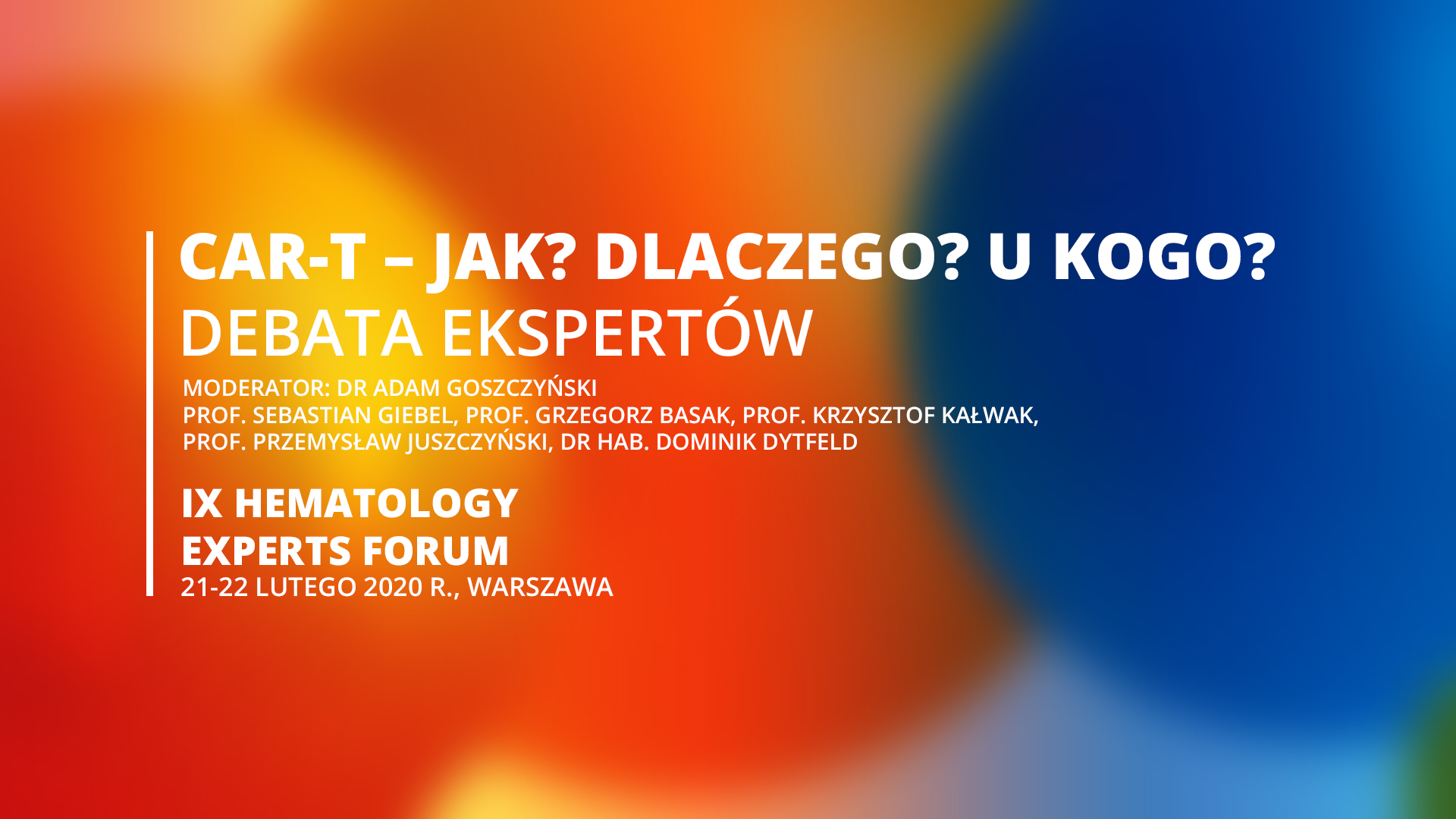 CAR-T – Jak? Dlaczego? U kogo? – debata ekspertów