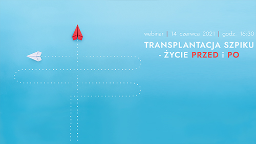 Webinar | Transplantacja szpiku - życie przed i po