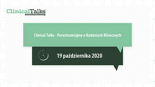 Clinical Talks - Porozmawiajmy o badaniach klinicznych