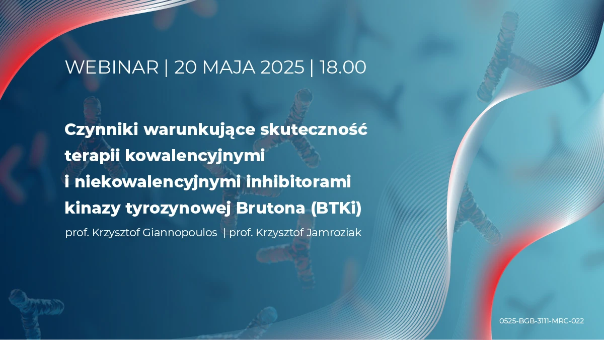 Czynniki warunkujące skuteczność terapii kowalencyjnymi i niekowalencyjnymi inhibitorami kinazy tyrozynowej Brutona (BTKi)