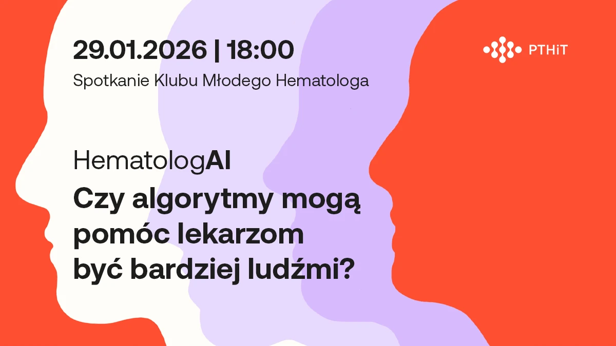 HematologAI - Czy algorytm mogą pomóc lekarzom być bardziej ludźmi?