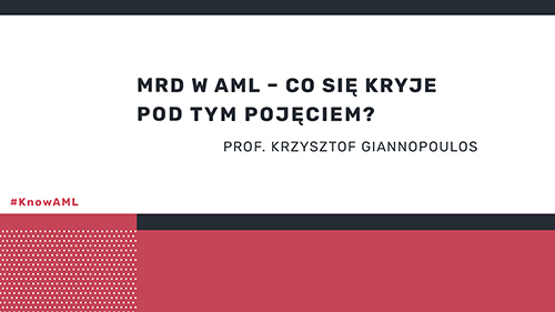 MRD w AML - co się kryje pod tym pojęciem?