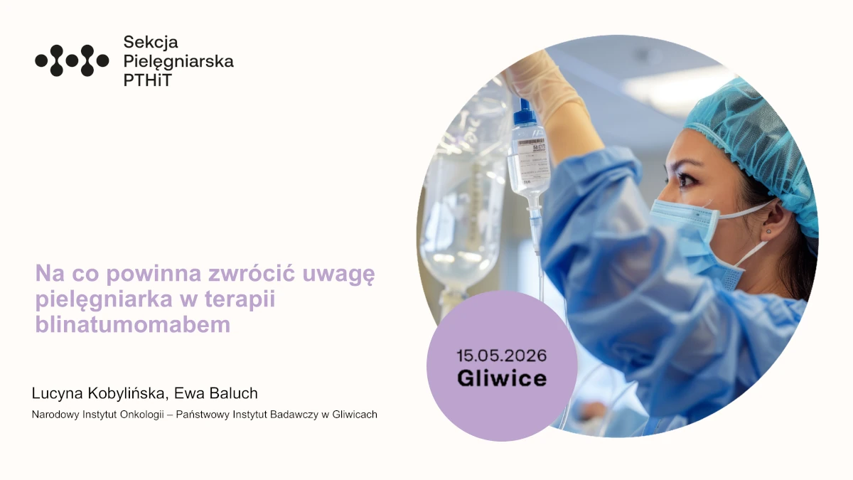 Na co powinna zwrócić uwagę pielęgniarka w terapii blinatumomabem