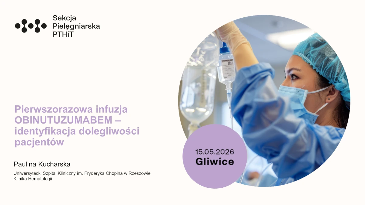 Pierwszorazowa infuzja obinutuzumabu – analiza dolegliwości pacjentów