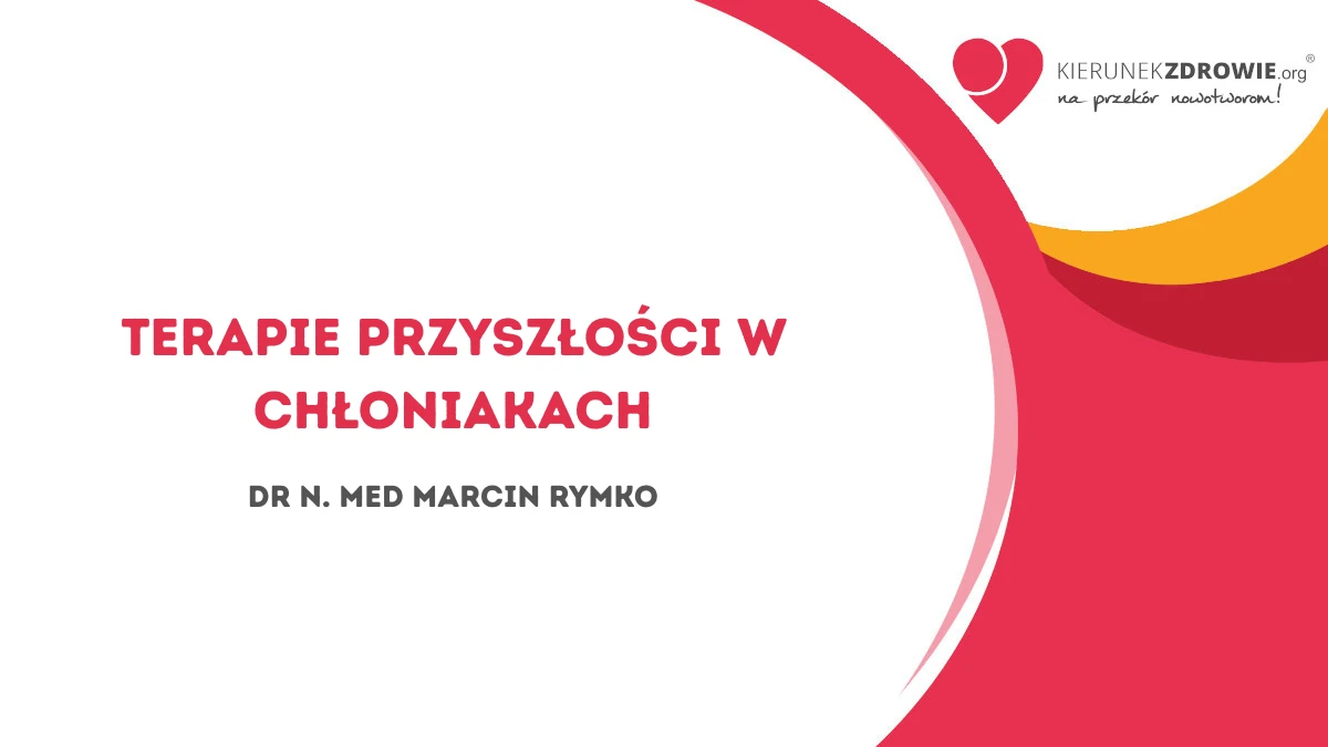 Terapie przyszłości w chłoniakach