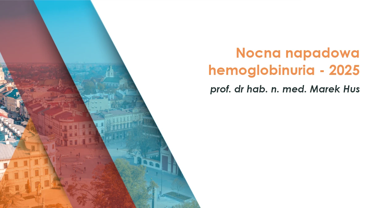 Nocna napadowa hemoglobinuria - 2025