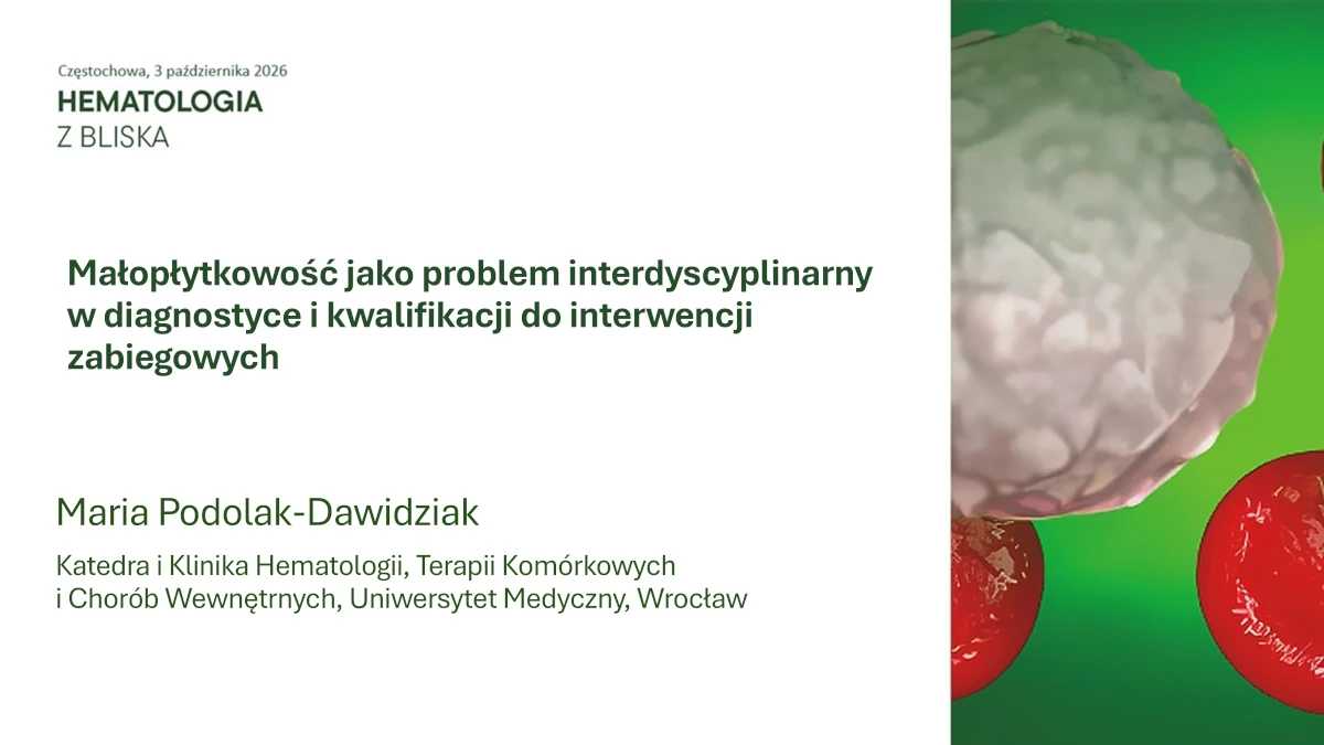 Małopłytkowość jako problem interdyscyplinarny w diagnostyce i kwalifikacji do interwencji zabiegowych