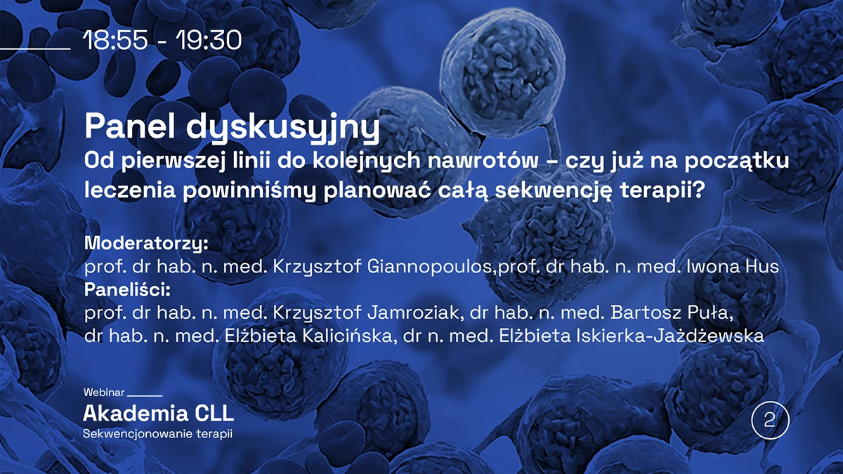 Panel dyskusyjny: Od pierwszej linii do kolejnych nawrotów – czy już na początku leczenia powinniśmy planować całą sekwencję terapii?