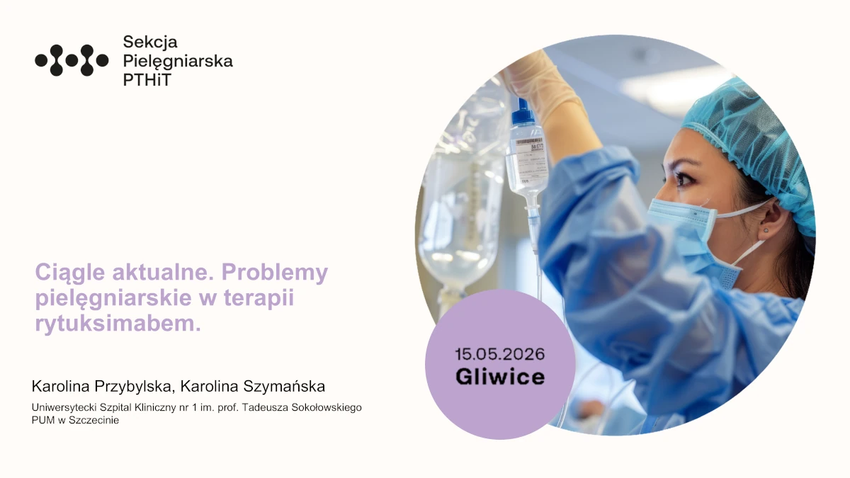 Ciągle aktualne. Problemy pielęgniarskie w terapii rytuksimabem