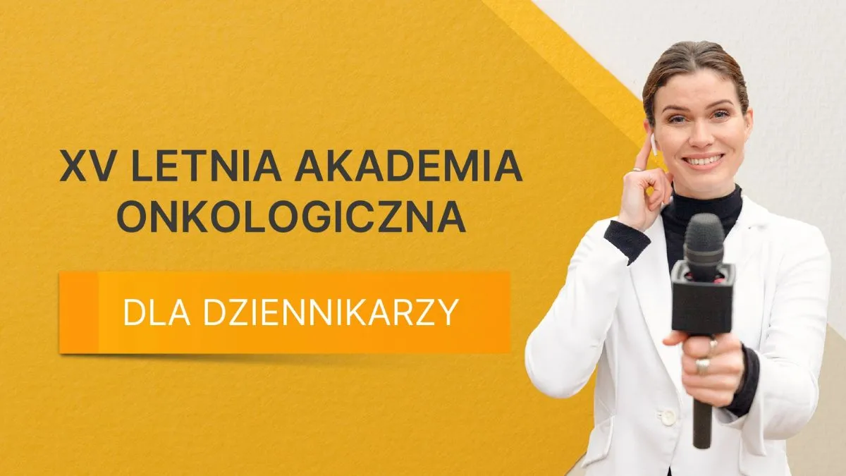 Letnia Akademia Onkologiczna dla Dziennikarzy 2025 | Jakość życia