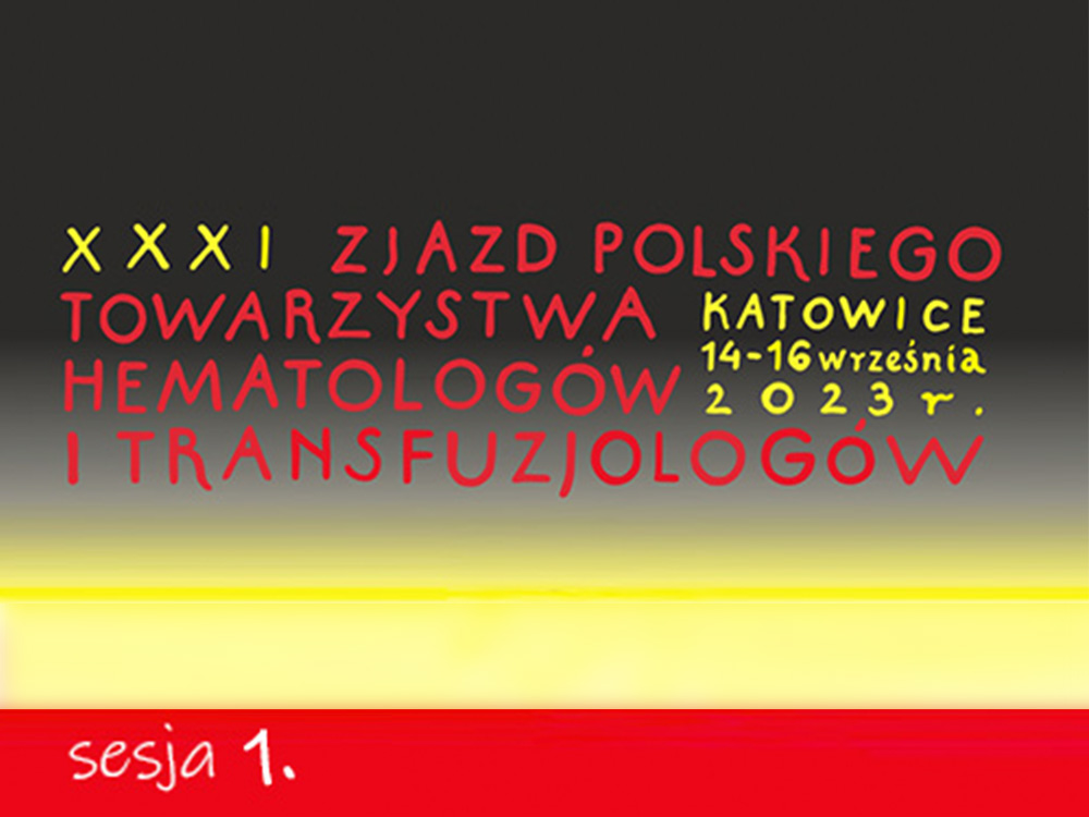 XXXI PHiT | Sesja 1 | Transfuzjologia z pacjentem w roli głównej